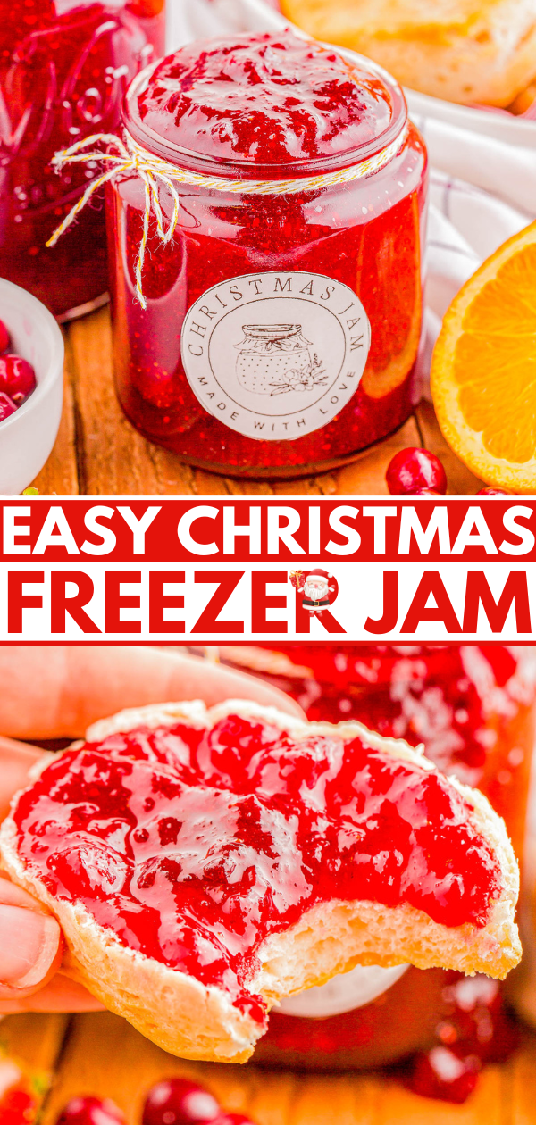 Jar of Christmas freezer jam with a label, surrounded by cranberries and oranges. Jam spread on a slice of bread. Text overlay: "Easy Christmas Freezer Jam".