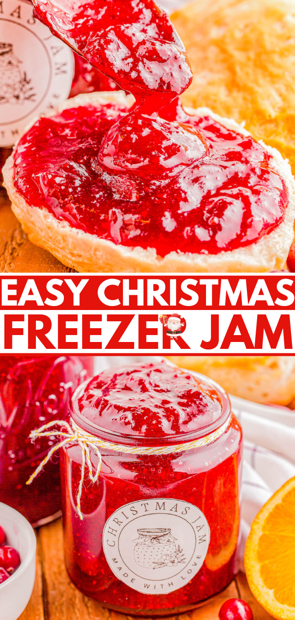 Jar and spread of red Christmas freezer jam on a biscuit with fruit in the background. Text reads: "Easy Christmas Freezer Jam.