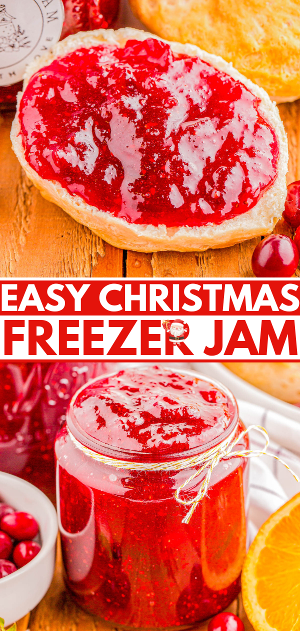 Jar of red Christmas freezer jam next to a slice of bread spread with jam. Cranberries and an orange are nearby. Text reads "Easy Christmas Freezer Jam.