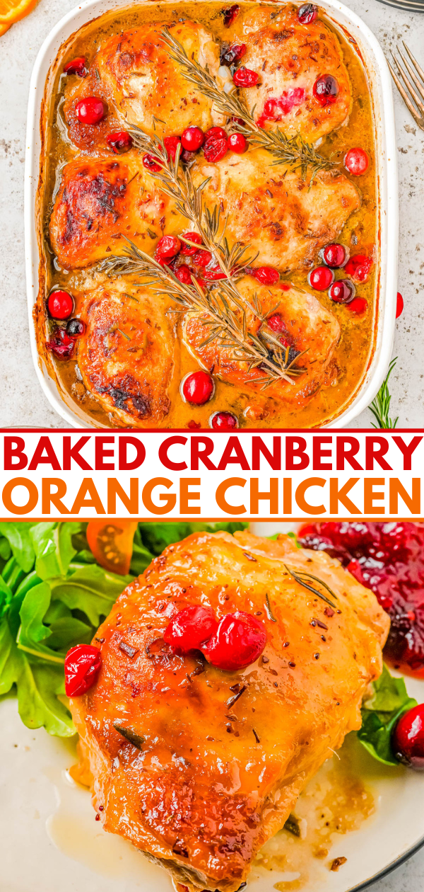 Baked cranberry orange chicken in a dish, topped with rosemary and cranberries, and a plated portion with greens.