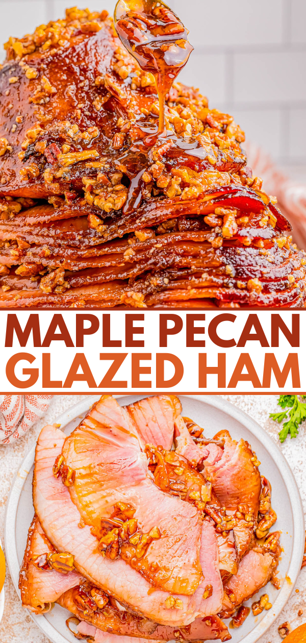 Close-up of a glazed ham topped with chopped pecans and a maple glaze being drizzled. The lower section shows slices of the same ham on a white plate.