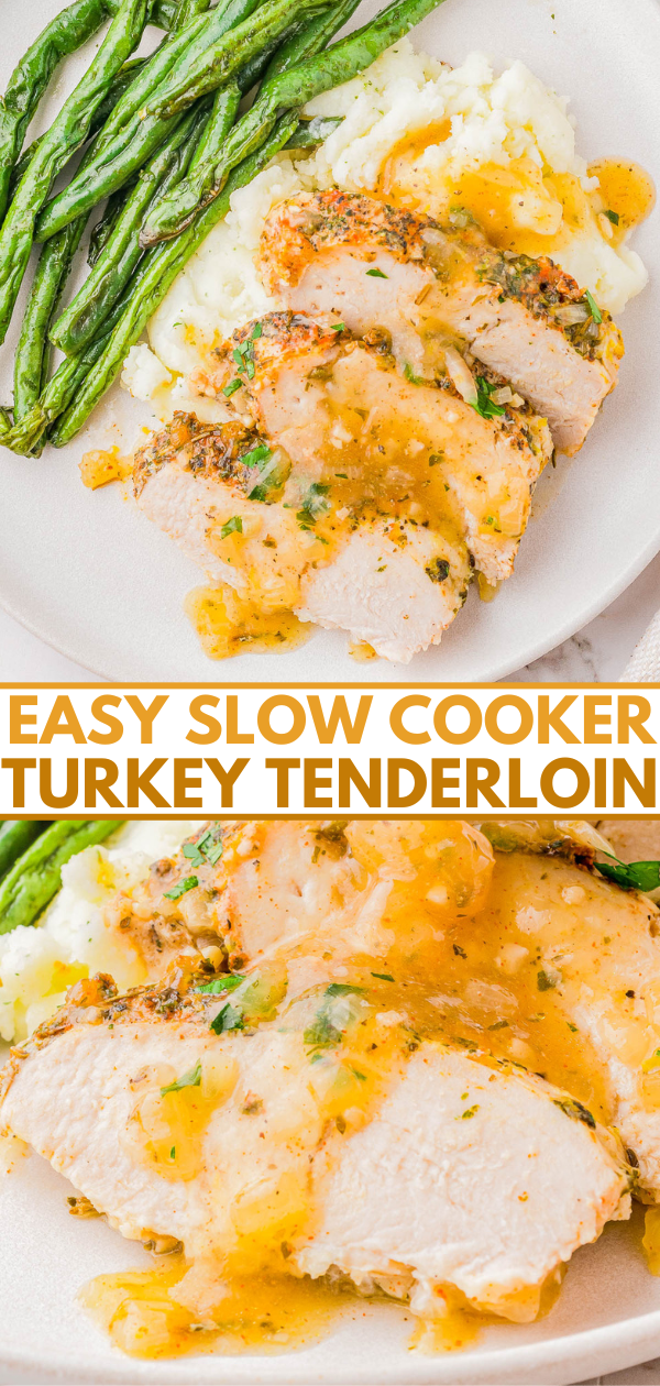 Plated slices of turkey tenderloin with gravy, mashed potatoes, and green beans. Text reads: "Easy Slow Cooker Turkey Tenderloin.