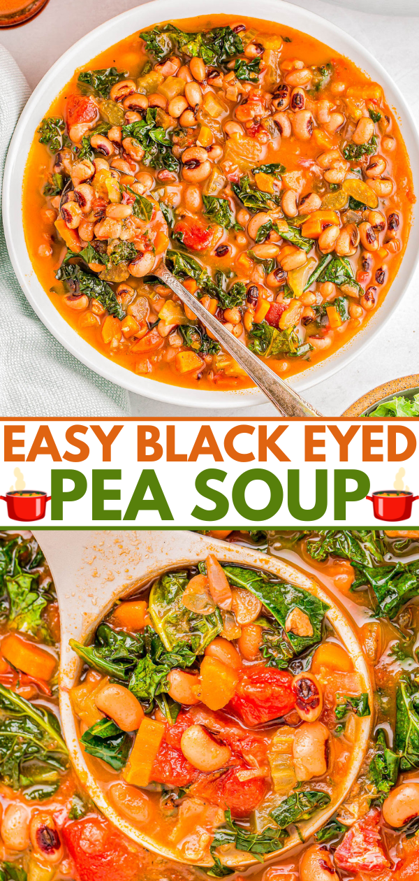 A bowl of black-eyed pea soup with kale, tomatoes, and carrots. There's a spoon in the bowl, and another view shows the soup in a pot. Text reads: "Easy Black Eyed Pea Soup.