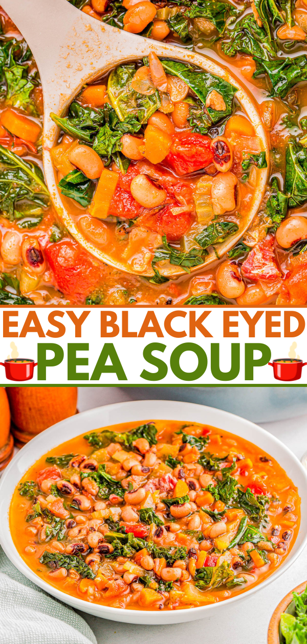 A bowl of black-eyed pea soup with kale, tomatoes, and carrots. A ladle serves the soup. Text overlay reads "Easy Black Eyed Pea Soup.