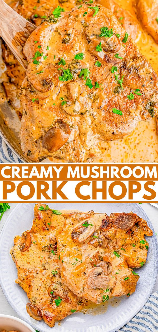 Close-up of creamy mushroom pork chops garnished with parsley in a pan, with a serving on a white plate below. Text reads "Creamy Mushroom Pork Chops.