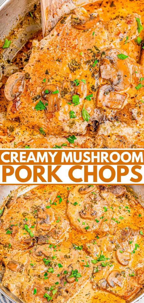 Pork chops in a creamy mushroom sauce garnished with parsley, displayed in a pan. Browned mushrooms and a rich sauce are visible. Text reads "Creamy Mushroom Pork Chops.